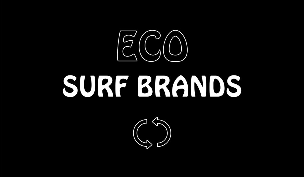 Eco-friendly surf brands
